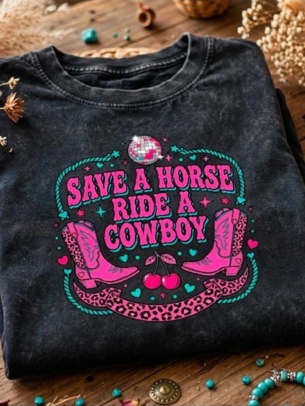 Save A Horse Ride A Cowboy Shirt Western Cowgirl Graphic Tee Pink Boots Disco